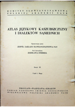 Atlas Językowy Kaszubszczyzny i Dialektów Sąsiednich Zeszyt III Cz I Mapy
