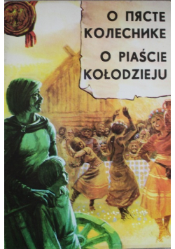 O Piaście Kołodzieju