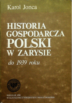 Historia gospodarcza Polski  w zarysie do 1939 r.