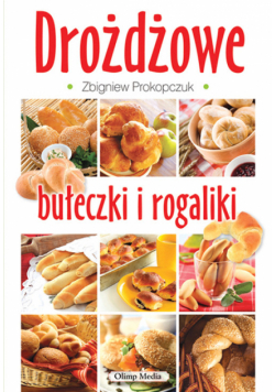 Z. - Drożdżowe bułeczki i rogaliki