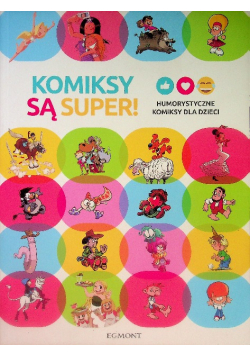 Komiksy są super Humorystyczne komiksy dla dzieci