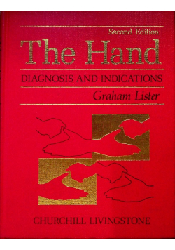 The Hand: Diagnosis and Indications