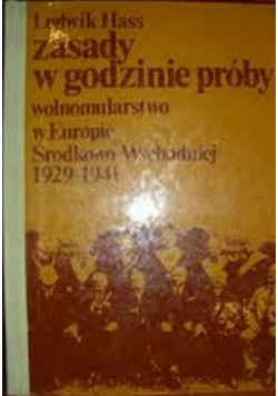 Zasady w godzinie próby wolnomularstwo w Europie środkowo wschodniej 1929 1941