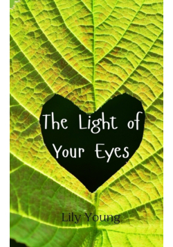 The Light of Your Eyes