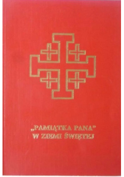 Pamiątka Pana w Ziemi Świętej