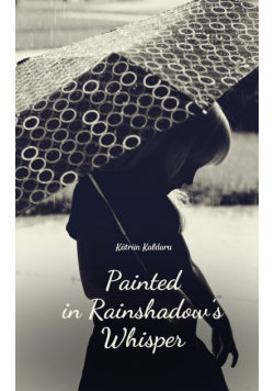 Painted in Rainshadow's Whisper