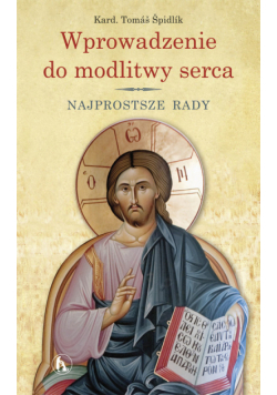 Wprowadzenie do modlitwy serca