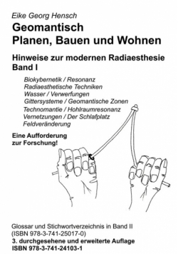 Geomantisch Planen, Bauen und Wohnen, Band I