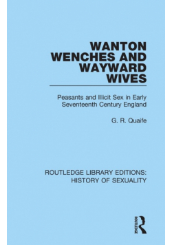 Wanton Wenches and Wayward Wives