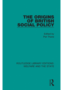 The Origins of British Social Policy