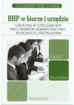 Szkolenia w dziedzinie BHP pracowników administracyjno-biurowych z przykładami