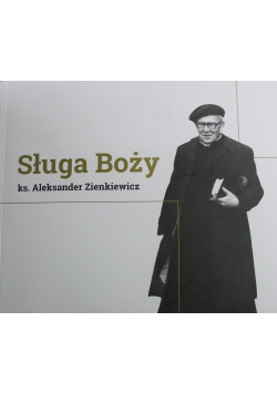 Sługa Boży ks Aleksander Zienkiewicz