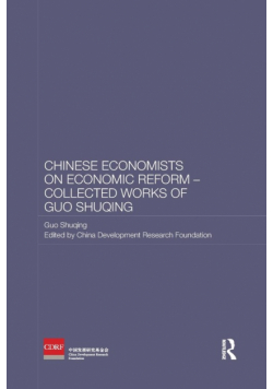 Chinese Economists on Economic Reform - Collected Works of Guo Shuqing