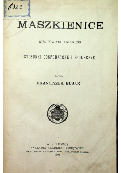 Maszkienice 1901 r.