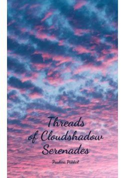 Threads of Cloudshadow Serenades