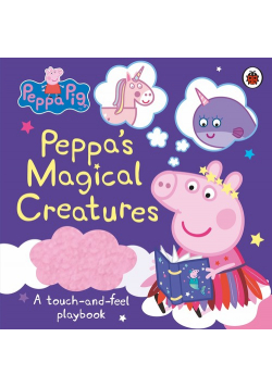 Peppa Pig Peppa’s Magical Creatures