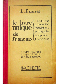 Le livre unique de francais 1928 r