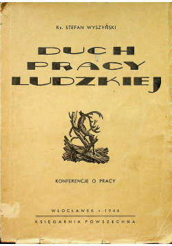 Duch pracy ludzkiej 1946 r