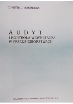 Audyt i kontrola wewnętrzna w przedsiębiorstwach