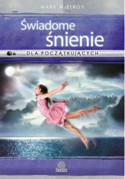 Świadome śnienie dla początkujących