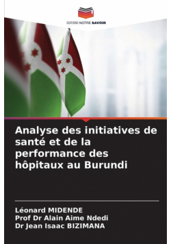 Analyse des initiatives de santé et de la performance des hôpitaux au Burundi