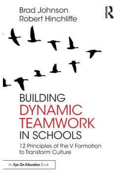 Building Dynamic Teamwork in Schools