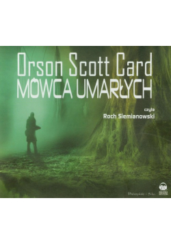 Card Orson Scott - Mówca umarłych, Audiobook