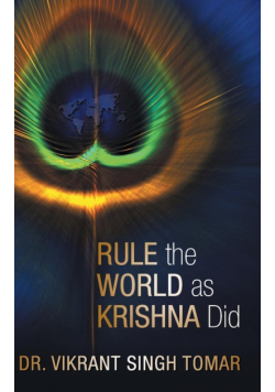 Rule the World as Krishna Did
