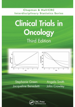Clinical Trials in Oncology, Third Edition