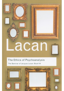 The Ethics of Psychoanalysis