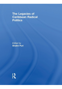 The Legacies of Caribbean Radical Politics