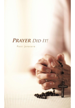 Prayer Did It!