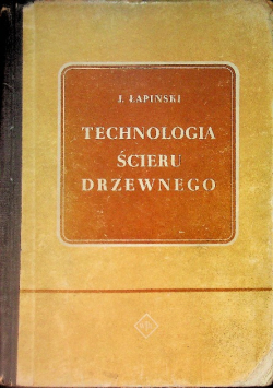 Technologia ścieru drzewnego