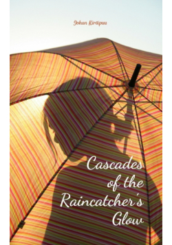 Cascades of the Raincatcher's Glow