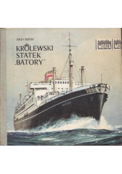Królewski statek "Batory"