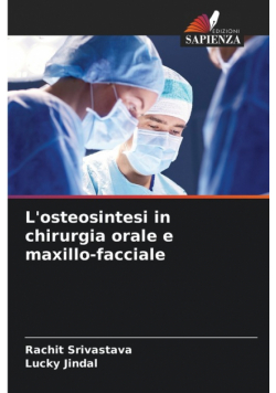 L'osteosintesi in chirurgia orale e maxillo-facciale