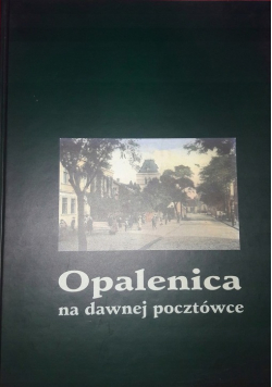 Opalenica na dawnej pocztówce