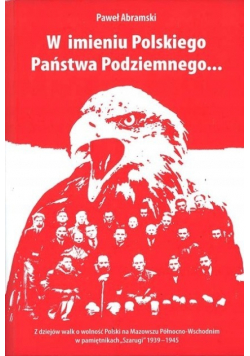 W imieniu Polskiego Państwa Podziemnego