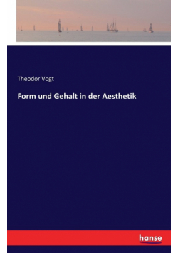Form und Gehalt in der Aesthetik