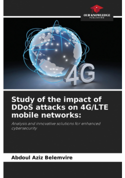 Study of the impact of DDoS attacks on 4G/LTE mobile networks