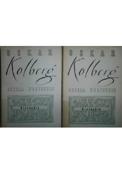 Dzieła wszystkie Kieleckie 2 części Reprint z 1885r