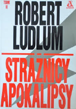 Strażnicy Apokalipsy Tom II