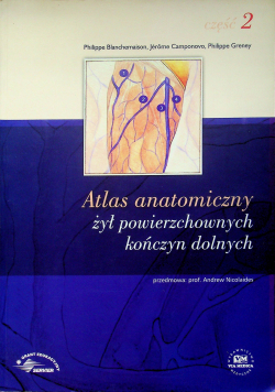 Atlas anatomiczny żył powierzchniowych kończyn dolnych część 2