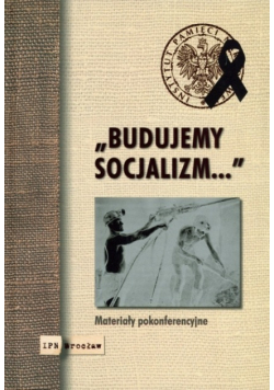 Budujemy socjalizm