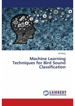Machine Learning Techniques for Bird Sound Classification