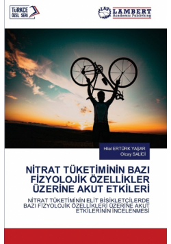 Nitrat Tüketiminin Bazi Fizyolojik Özellikler Üzerine Akut Etkileri