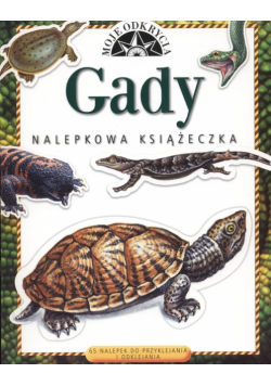 Gady: moje odkrycia