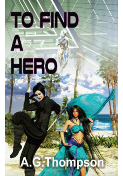 To Find A Hero