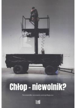 Chłop - Niewolnik?