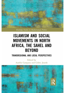 Islamism and Social Movements in North Africa, the Sahel and Beyond